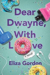 Book Review: Dear Dwayne, With Love by Eliza Gordon