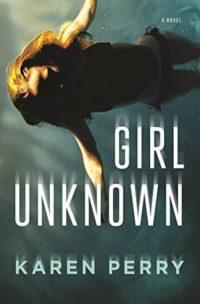  Book Review: Girl Unknown by Karen Perry 