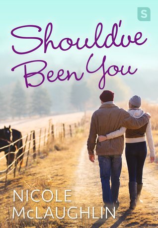 Book Review: Should’ve Been You  (Man Enough #3) by Nicole McLaughlin 