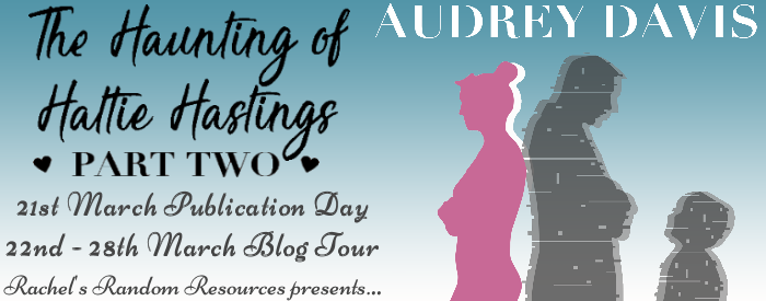 Book Review: The Haunting of Hattie Hastings (Parts 1 & 2) by Audrey Davis