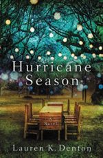 Book Review: Hurricane Season by Lauren K. Denton