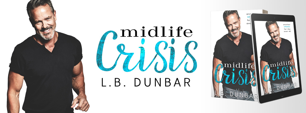 Spotlight: Midlife Crisis – Another romance for the over 40 by L.B. Dunbar