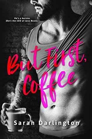 Book Review: But First, Coffee by Sarah Darlington 