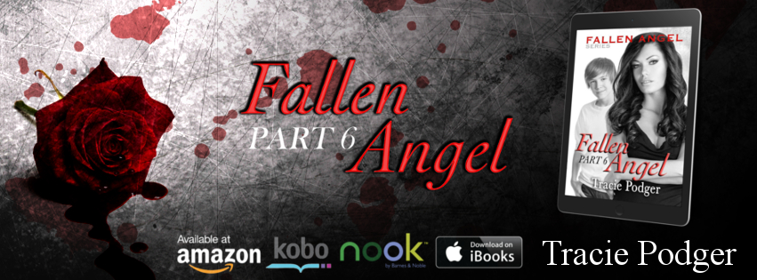 Spotlight, Giveaway: Fallen Angel Part 6 by Tracie Podger