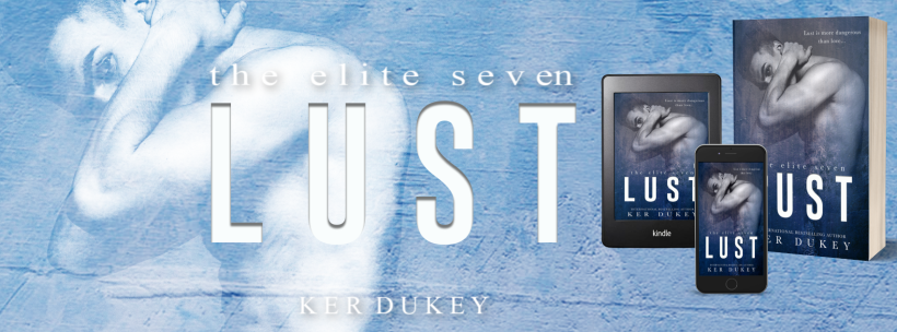 Book Review, Giveaway: Lust – The Elite Seven #1 by Ker Dukey