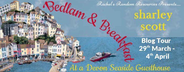Book Review: Bedlam & Breakfast at a Devon Seaside Guesthouse by Sharley Scott