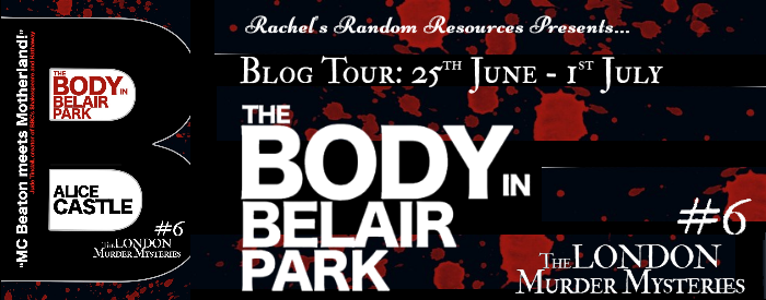 Book Review, Giveaway: The Body in Belair Park (The London Murder Mysteries #6) by Alice Castle