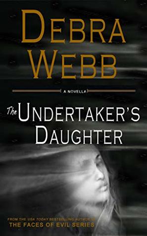 Book Review: The Undertaker’s Daughter by Debra Webb