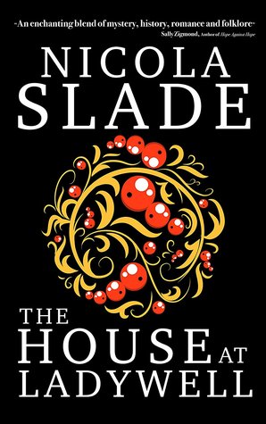 Book Review: The House at Ladywell by Nicola Slade