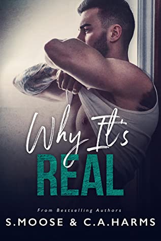 Book Review: Why It’s Real by S. Moose & C.A. Harms