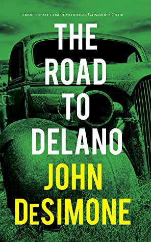 Book Review:  The Road to Delano by John DeSimone, @tlcbooktours, @rarebirdlit, @johndesimone1969.