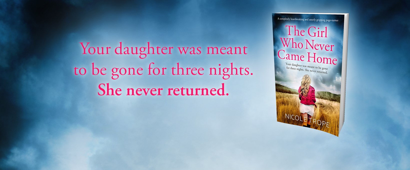 Book Review:  The Girl Who Never Came Home by Nicole Trope @nicoletrope  @bookouture