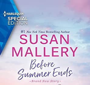 Spotlight, Sneaky Peak, Excerpt: BEFORE SUMMER ENDS by Susan Mallery