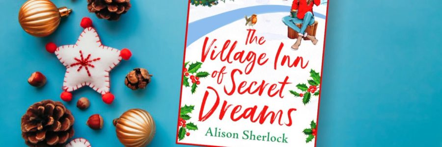 Book Review: The Village Inn of Secret Dreams by Alison Sherlock @AlisonSherlock  @rararesources  @BoldwoodBooks