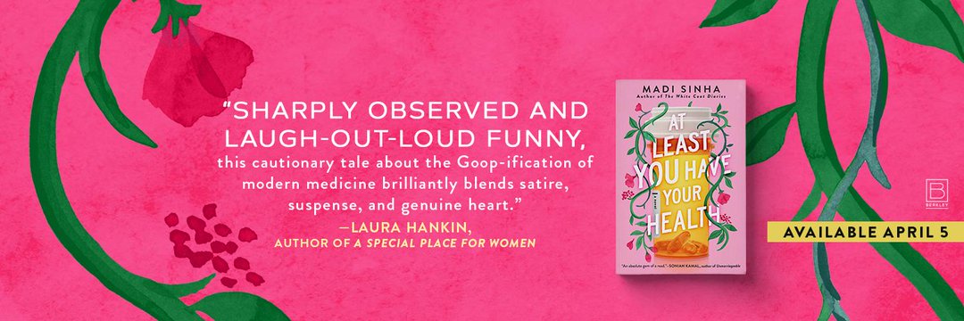 Book Review: At Least You Have Your Health by Madi Sinha      @MadiSinha @BerkleyPub