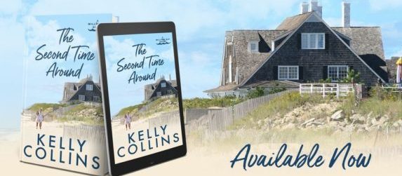 Book Review: The Second Time Around (Willow Bay #1) by Kelly Collins   @kcollinsauthor