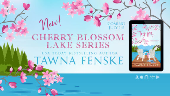 Book Review: Try Me (Cherry Blossom Lake #1) by Tawna Fenske  @tawnafenske