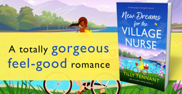 Book Review: New Dreams for the Village Nurse (The Village Nurse #2)  by Tilly Tennant  @tillytennant6000  @bookouture