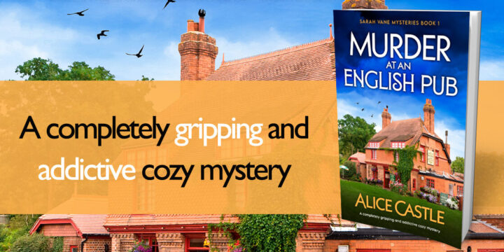 Book Review: Murder at an English Pub (Sarah Vane Mysteries Book 1) by Alice Castle    @alice_castle__  @bookouture