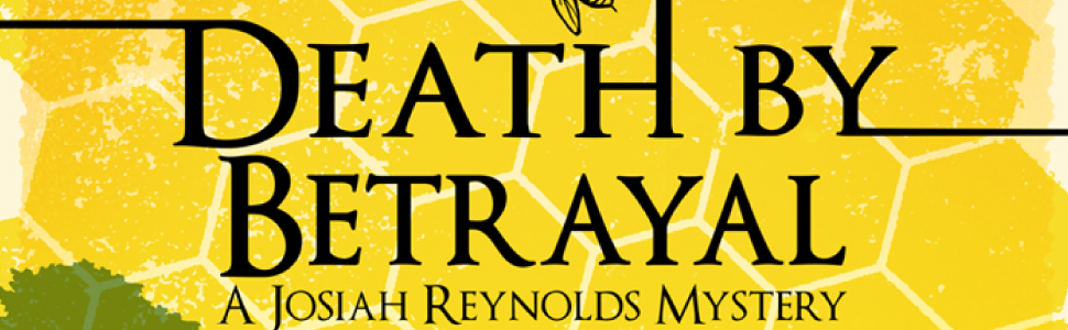 Book Review: Death By Betrayal (Josiah Reynolds Mystery #20) by Abigail Keam @AbigailKeam