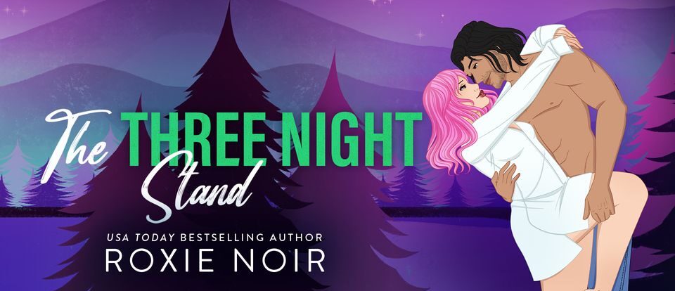 Book Review: The Three Night Stand (Wildwood Society #3) by Roxie Noir  @roxie_noir