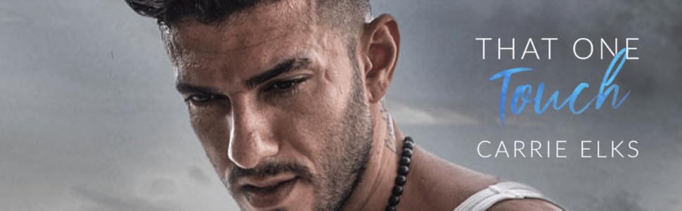 Book Review: That One Touch (The Heartbreak Brothers Next Generation Book 2)  by Carrie Elks   @CarrieElks