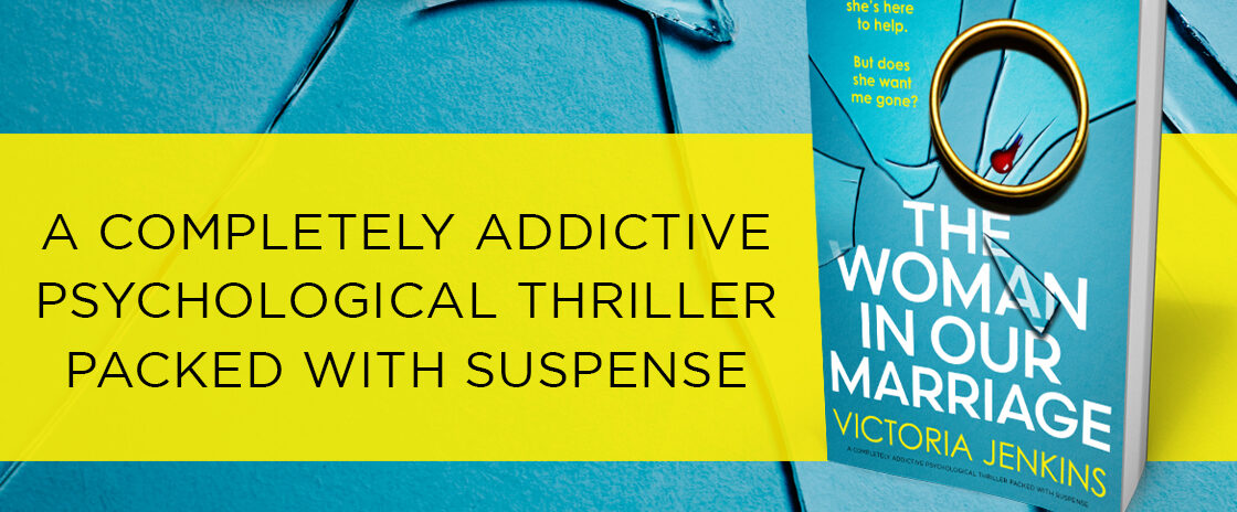 Book Review: The Woman in Our Marriage by Victoria Jenkins  @bookouture 