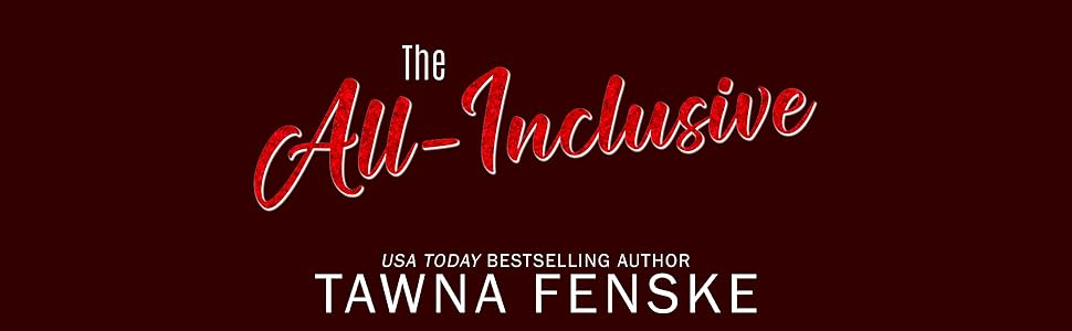 Book Review: The All-Inclusive  (The Jilted Brides Honeymoon Club Book 3) by Tawna Fenske   @tawnafenskebooks