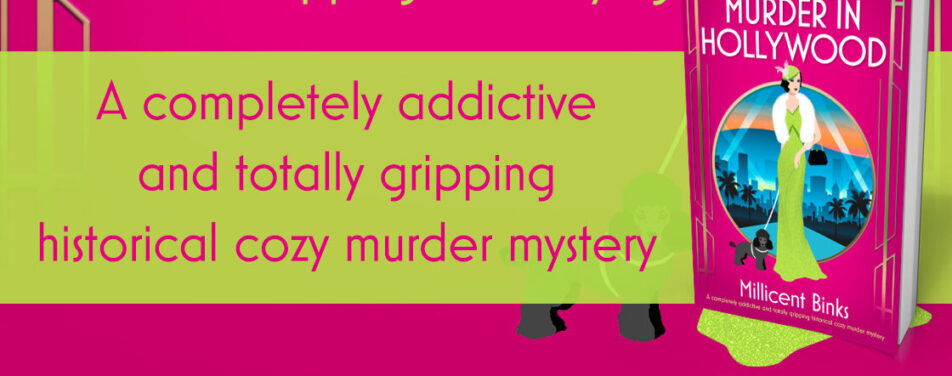 Book Review: Murder in Hollywood (Opal Laplume Mystery #2) by Millicent Binks  @millicentbinks  @bookouture 
