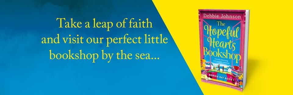 Book Review: The Hopeful Hearts Bookshop (Bonnie Bay #1) by Debbie Johnson @bookouture